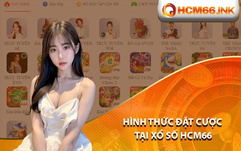 Hình thức đặt cược tại xổ số HCM66 