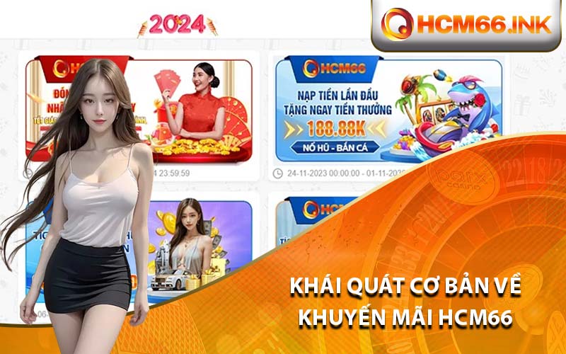 Khái quát cơ bản về khuyến mãi HCM66