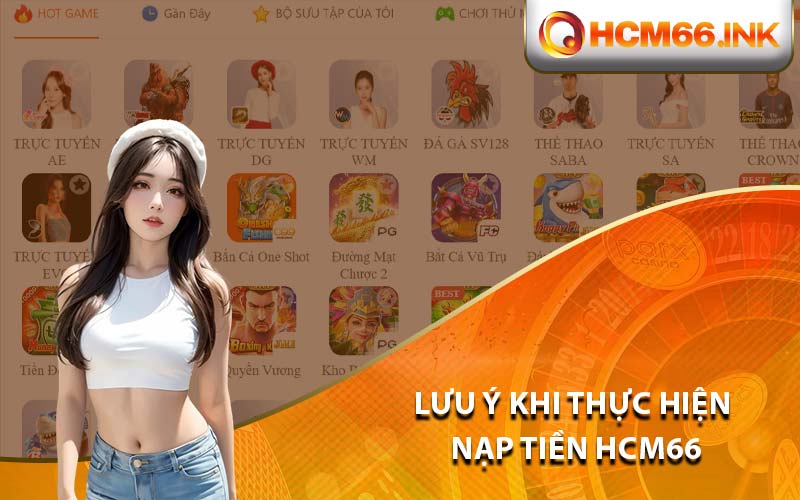 Lưu ý khi thực hiện nạp tiền HCM66