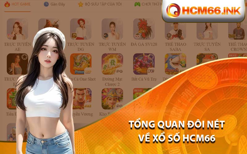 Tổng quan đôi nét về xổ số HCM66